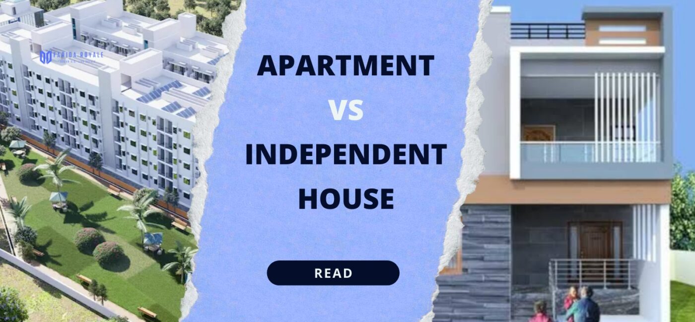 Apartment vs Independent House